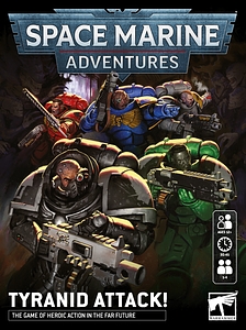 Space Marine Adventures: Tyranid Attack!