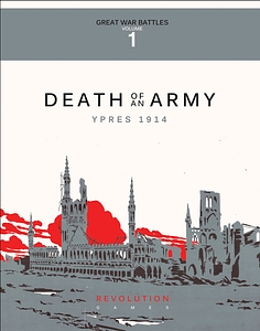 Death of an Army: Ypres 1914