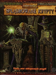 Warhammer Fantasy Roleplay (2. edycja): Splądrowane krypty