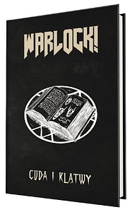 Warlock! Cuda i klątwy