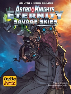 Astro Knights: Eternity – Savage Skies