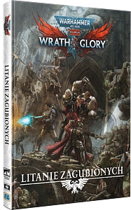 Warhammer 40,000 Roleplay: Wrath & Glory - Litanie zagubionych