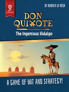 Don Quixote: The Ingenious Hidalgo