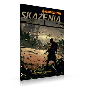 Neuroshima: Skażenia (RPG.22)