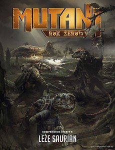 Mutant: Rok zerowy - Leże Saurian