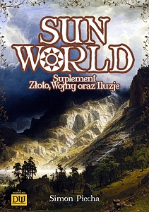 Sun World: Suplement - Złoto, wojny oraz iluzje