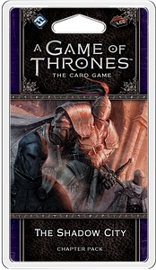 A Game of Thrones LCG - The Shadow City