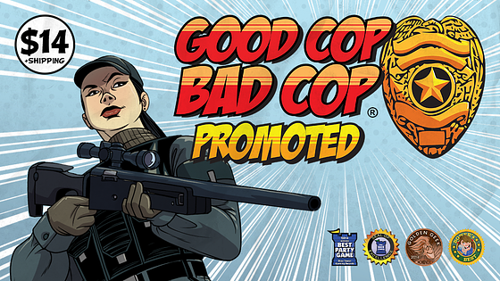 Good Cop Bad Cop: Promoted