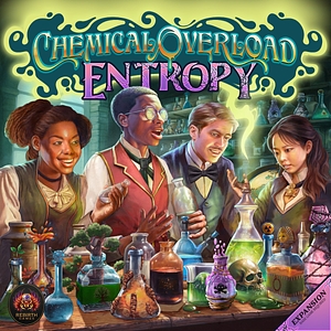 Chemical Overload: Entropy