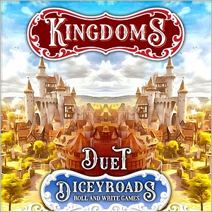 Dicey Roads: Kingdoms Duet