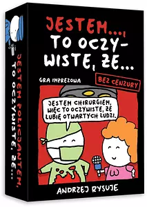 Jestem ..., to oczywiste, że ... bez cenzury