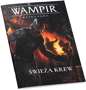 Wampir: Maskarada - Świeża krew