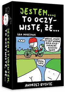 Jestem ... to oczywiste, że ...